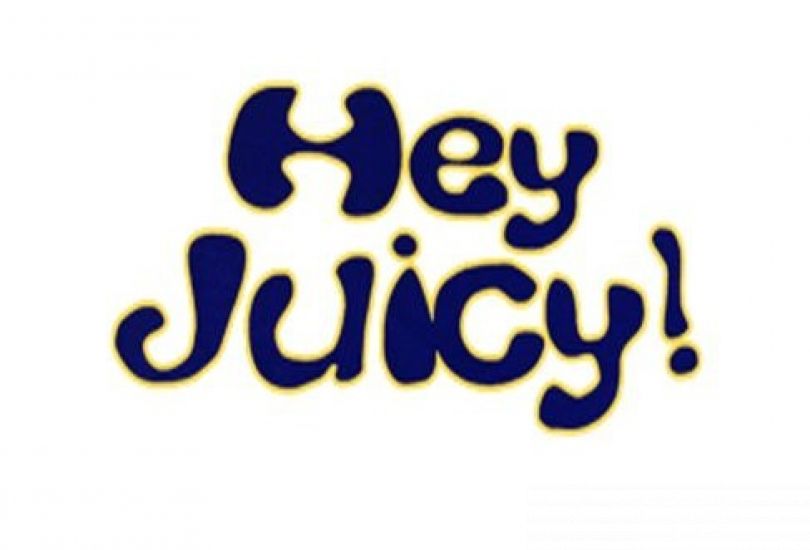 Hey Juicy