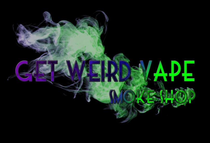 Get Weird Vape Smoke Shop