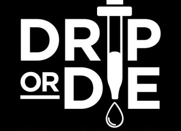 Drip Or Die Vaporium