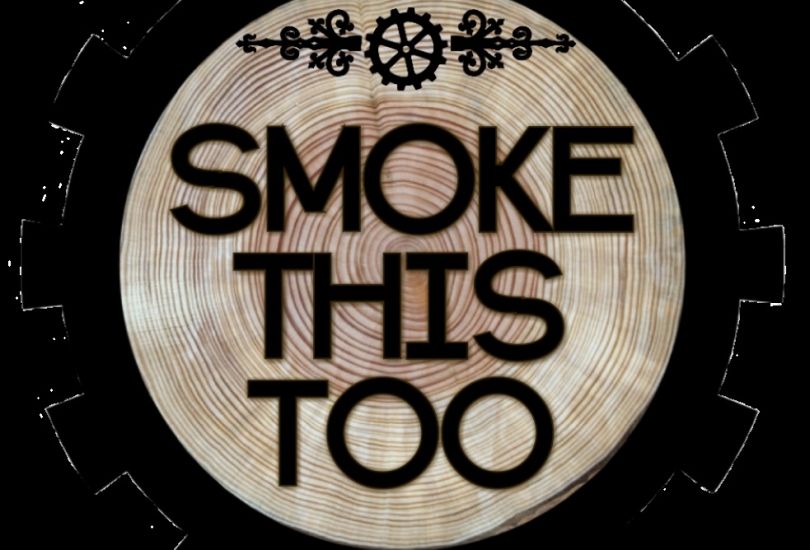 Smoke This Too